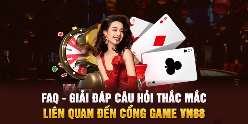 Giải đáp một vài thắc mắc hay gặp khi tham gia tại VN88