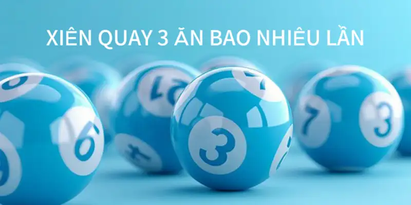 Lô xiên 3 ăn được bao nhiêu?