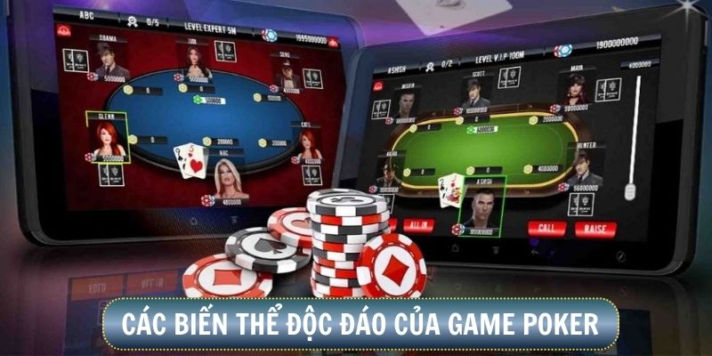 Các biến thể hấp dẫn kịch tính của Poker